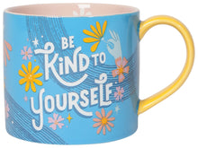 Load image into Gallery viewer, Be Kind to Yourself Mug
