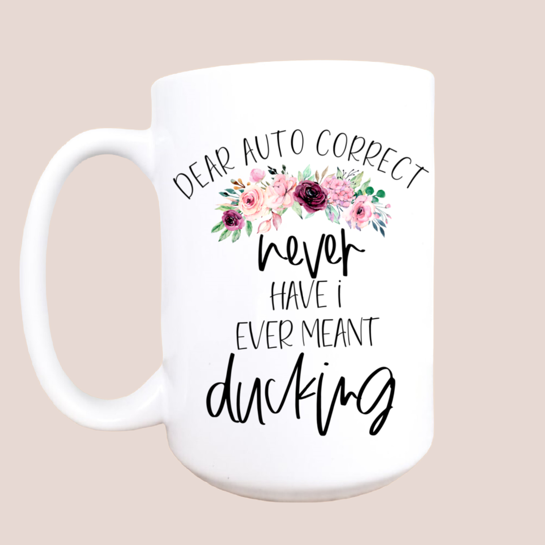 Dear Autocorrect coffee mug